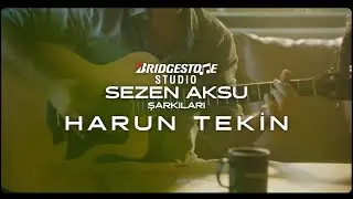 Bridgestone Studio: Sezen Aksu Şarkıları 3. Bölüm: Harun Tekin!