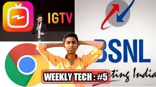 weekly tech #5 Instagram new app IGTV , Google chrome new update , Whatsapp voice & video group call