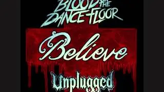 Blood on the Dance Floor - Believe (Unplugged)