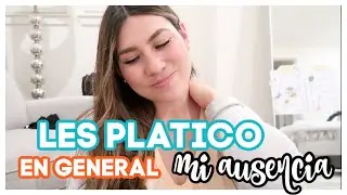 ESTOY DE REGRESO /LES PLATICO MUY EN GENERAL MI AUSENCIA|| MELISSA TORRES