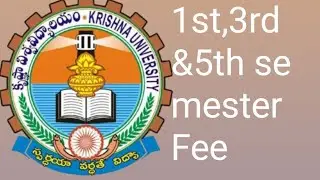 Krishna University 1st, 3rd &5th Semester Exam Fee Last Date 2023/KRU Degree 1st semester exam fee