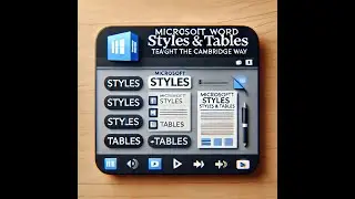 Microsoft Word: The Cambridge Approach to Styles & Tables