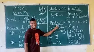 Density (JAMB Phyiscs) | Relative Density, Archimedes's Principle and Upthrust 