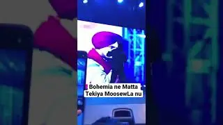 Live Show me Moosewala ko Bohemia ne Mattah teaka |  Bohemia Live Tribute to Sidhu Moosewala #shorts