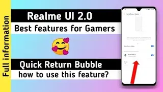 Realme UI 2.0 best features for Gamers Quick Return Bubble | Realme UI 2.0 features | Anu tech 🤩