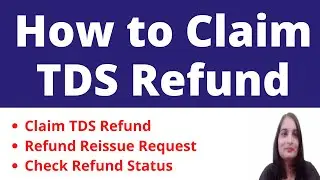 How to Claim TDS Refund in hindi| How to Check TDS Refund Status| Refund Reissue process|TDS Refund|