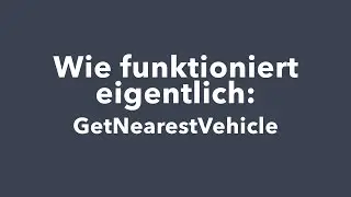 WFE: GetNearestVehicle