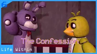 [SFM FNAF] FazLife (Season 1 Episode 6) - The Confession