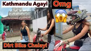 Episode- 18|| Kathmandu Pahuchtey He Humne Dirt Bike Chalayi Peheli Bar😭😍