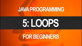 Intro To Java Programming! | Loops | Part 5 of 10