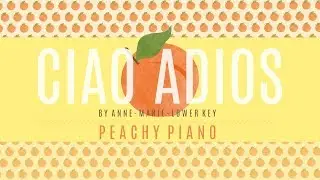Ciao Adios - Anne-Marie (Lower Key) | Piano Backing Track