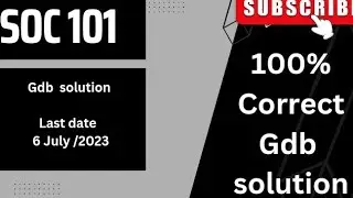 soc101 gdb solution | july 2023