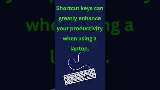 Top 10 short cut keys for Laptop.