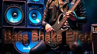 Bass Shake Effect in HitFilm!