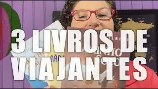 3 Livros Incríveis de Viajantes para Inspirar Suas Aventuras
