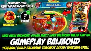 TIPS BALMOND SUSAH MATI + CARA MAIN BALMOND TERBARU❗BUILD BALMOND TERSAKIT❗GAMEPLAY BALMOND EXP LANE