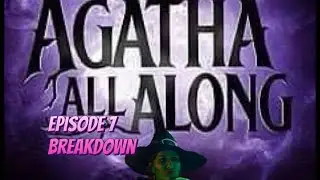 Agatha All Along Episode 7 Complete Breakdown