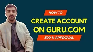 how to create account on guru.com 2023 , freelancing on marketplace