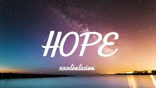 XXXTENTACION - Hope (Lyrics)