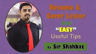 Resume & Cover Letter -- By Sir SHAHBAZ