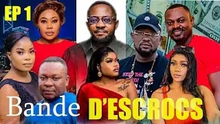 BANDE D'ESCROCS NOUVELLE SERIE EP 1
