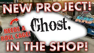 Another New Project! The Ghost. Is Getting A Roll Cage! Project Overview. Drag Racing Fabrication