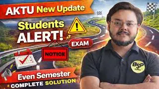 AKTU New Update 🚨 Students Alert ‼️ Even Semester Exam May में होंगे 😩 Students Shocked 😳 Punit Sir