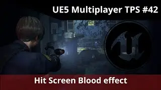 Unreal Engine 5 Multiplayer TPS tutorial #42 - Screen blood / damage effect