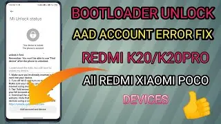 BOOTLOADER UNLOCK ERROR MI ACCOUNT AAD COULD NOT🔥 ACCOUNT VERIFY ERROR FIX🔥