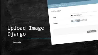 cara upload gambar di admin django