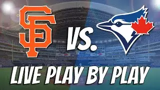 SAN FRANCISCO GIANTS vs. TORONTO BLUE JAYS | LIVE Play By Play/Reaction (June 27, 2023)