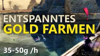 GW2 | Entspannte 40g pro Stunde | Angel Gold Guide