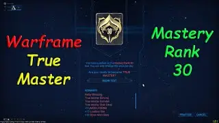 Warframe Mastery Rank 30 Test 
