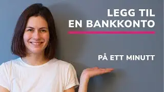 Hvordan legge til en bankkonto