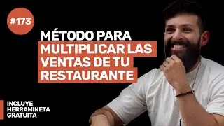 Ep 173 - MULTIPLICA LAS VENTAS DE TU RESTAURANTE: GUÍA🎁 + PASO A PASO