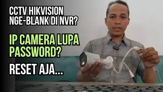 MUDAH TERNYATA!!!..  Begini Cara Reset IP Camera Hikvision Terbaru