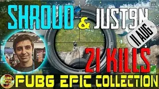 Shroud & Just9n | 21 kills | PUBG EPIC Collection