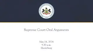 Supreme Court Oral Arguments - May 14, 2024