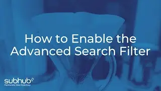 How to Enable an Advanced Search Filter