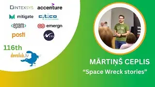 “Space Wreck stories” by Mārtiņš Ceplis from Pahris Entertainment @ 116th DevClub.lv