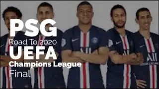 PSG Road To Lisbon 2020 UEFA Champions League Final