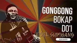 GONGGONG BOKAP DO'I - DOEL SUMBANG - NOSTALGIA (OFFICIAL AUDIO)