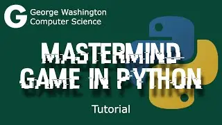 Mastermind Game with Python: Tutorial