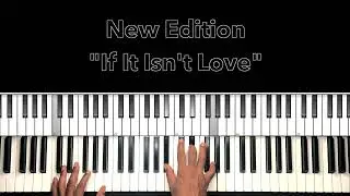 New Edition "If It Isn't Love" Piano Tutorial