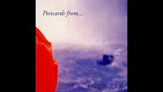 Arrow Tour - Postcards from... (1999 full album)