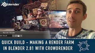 Quick Build | Making a render farm in Blender 2.81