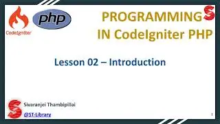CodeIgniter PHP Lesson 02 – Introduction | @ST-Library
