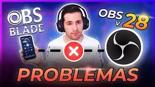 SOLUCIÓN CONEXIÓN OBS BLADE en OBS 28