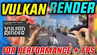 VULKAN RENDER : For Maximze Gaming Performance & Rendering Quality To Improve FPS #xj_tweaks