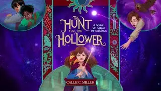 Hunt for the Hollower by Callie C. Miller | Book Trailer
